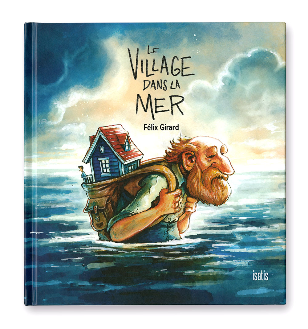 Le village dans la mer livre par Félix Girard